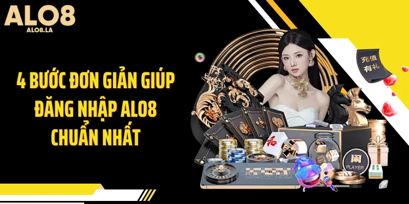 4 bước đơn giản giúp đăng nhập ALO8 chuẩn nhất